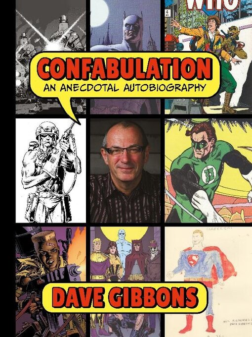 Title details for Confabulation An Anecdotal Autobiography by Dave Gibbons - Wait list